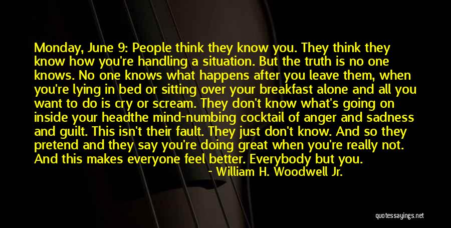 Say What's On Your Mind Quotes By William H. Woodwell Jr.