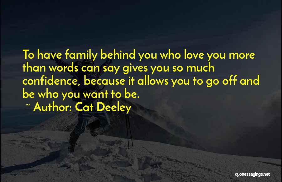 Say You Love Quotes By Cat Deeley