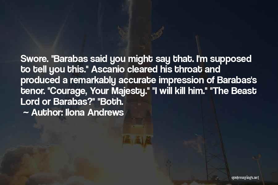 Say You Will Quotes By Ilona Andrews