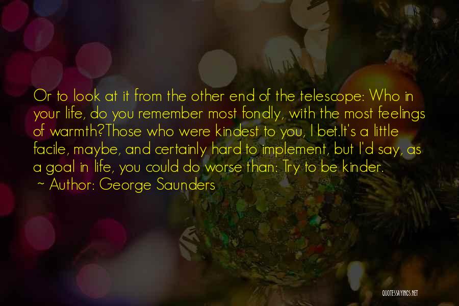 Say Your Feelings Quotes By George Saunders