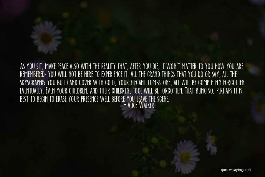 Say Your Peace Quotes By Alice Walker Say Your Peace Quotes By Alice Walker