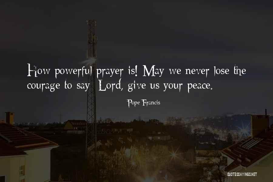 Say Your Peace Quotes By Pope Francis Say Your Peace Quotes By Pope Francis