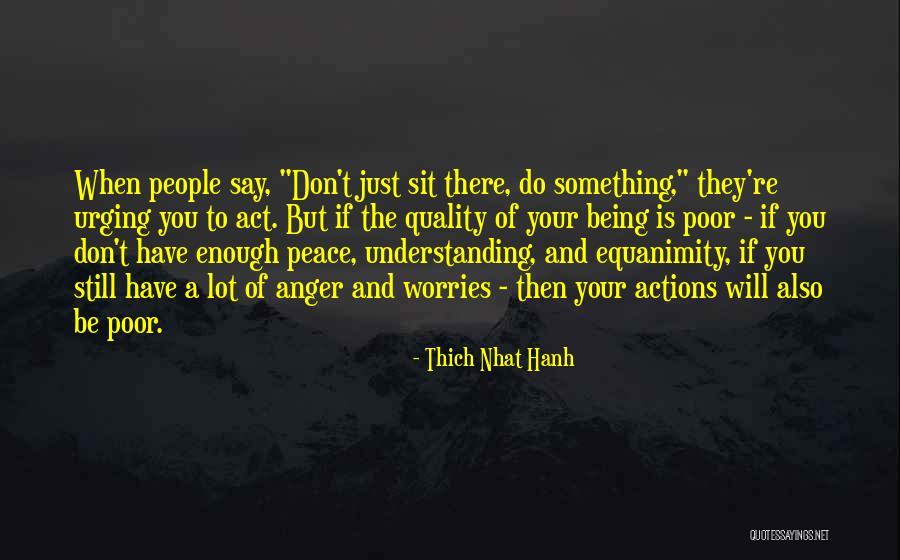Say Your Peace Quotes By Thich Nhat Hanh Say Your Peace Quotes By Thich Nhat Hanh