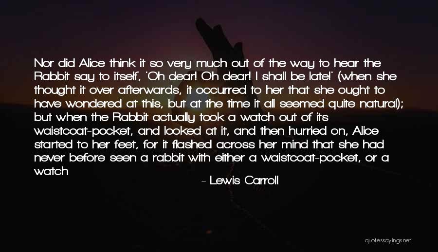 Say You're Sorry Before It's Too Late Quotes By Lewis Carroll Say You're Sorry Before It's Too Late Quotes By Lewis Carroll
