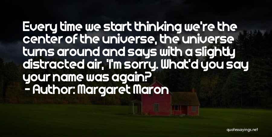 Say You're Sorry Quotes By Margaret Maron