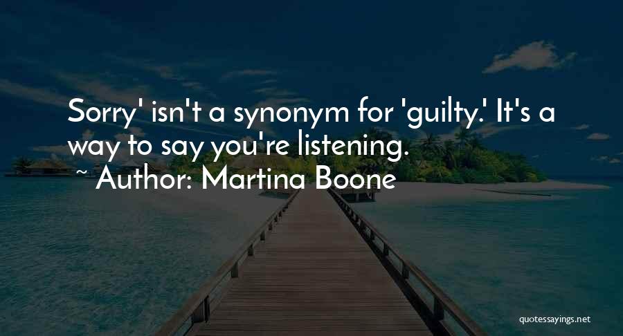 Say You're Sorry Quotes By Martina Boone