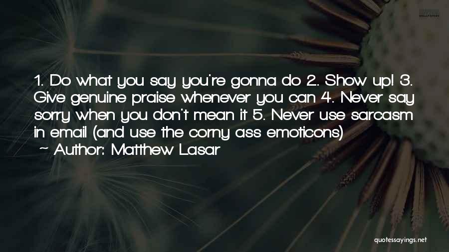 Say You're Sorry Quotes By Matthew Lasar