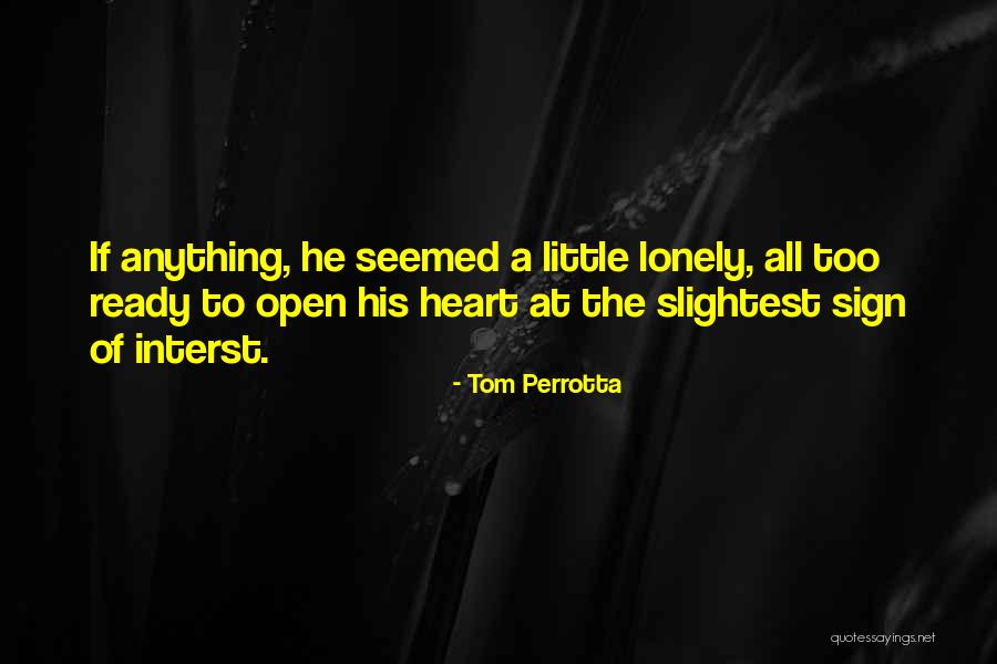 Saya Rindukan Awak Quotes By Tom Perrotta Saya Rindukan Awak Quotes By Tom Perrotta
