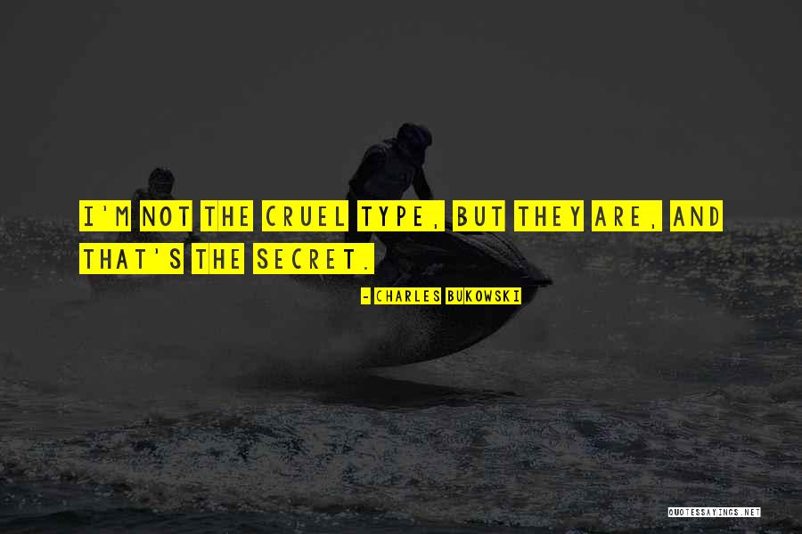 Sayaka Maizono Quotes By Charles Bukowski