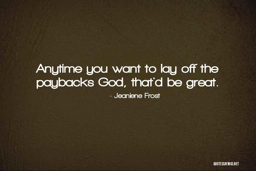 Sayallines Quotes By Jeaniene Frost Sayallines Quotes By Jeaniene Frost