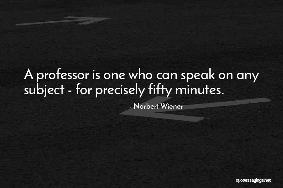 Sayang Naman Quotes By Norbert Wiener Sayang Naman Quotes By Norbert Wiener