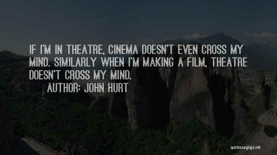 Sayantani Mukherjee Quotes By John Hurt Sayantani Mukherjee Quotes By John Hurt