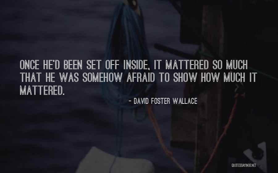 Sayard Parrish Quotes By David Foster Wallace Sayard Parrish Quotes By David Foster Wallace