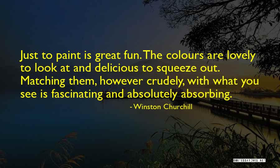 Sayas Painting Quotes By Winston Churchill Sayas Painting Quotes By Winston Churchill