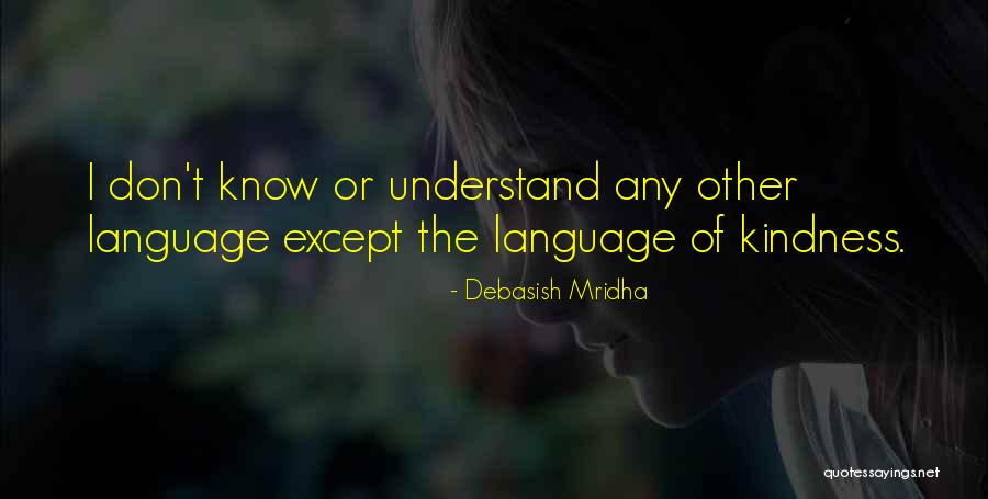 Sayawan Ng Quotes By Debasish Mridha Sayawan Ng Quotes By Debasish Mridha