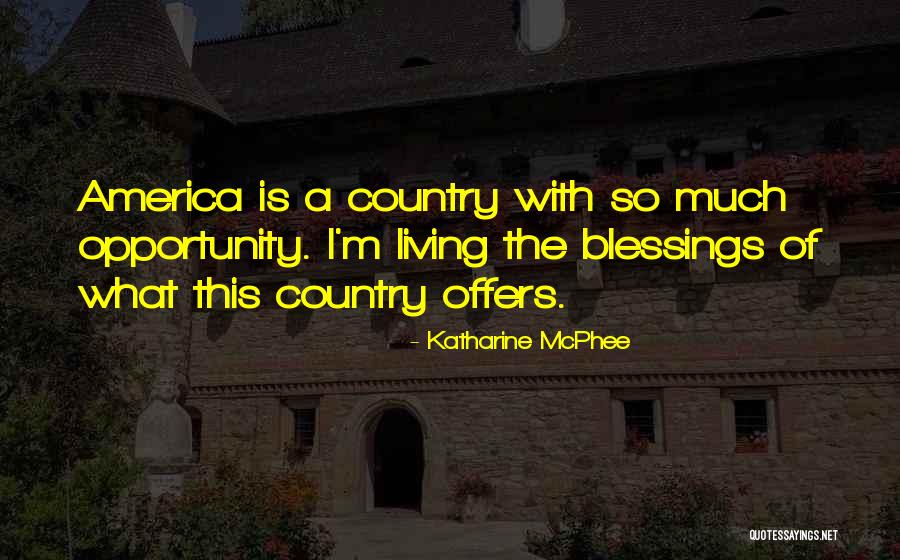 Saydam Maddelere Quotes By Katharine McPhee Saydam Maddelere Quotes By Katharine McPhee
