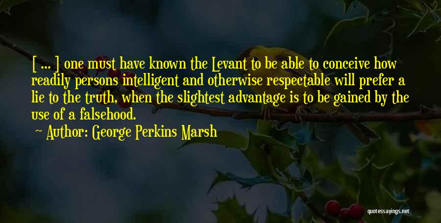 Sayegh Ethnicity Quotes By George Perkins Marsh