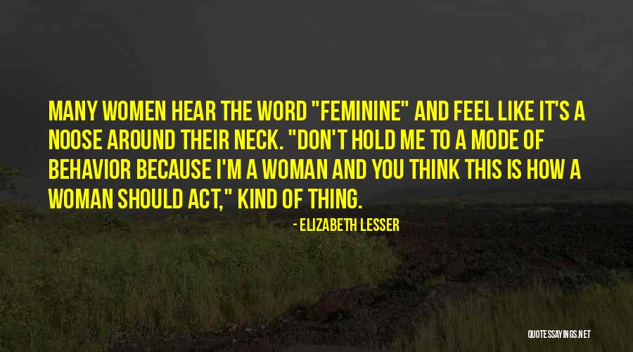 Sayegh Law Quotes By Elizabeth Lesser Sayegh Law Quotes By Elizabeth Lesser