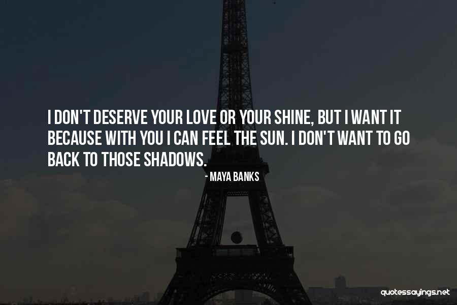 Sayeste Brown Quotes By Maya Banks Sayeste Brown Quotes By Maya Banks