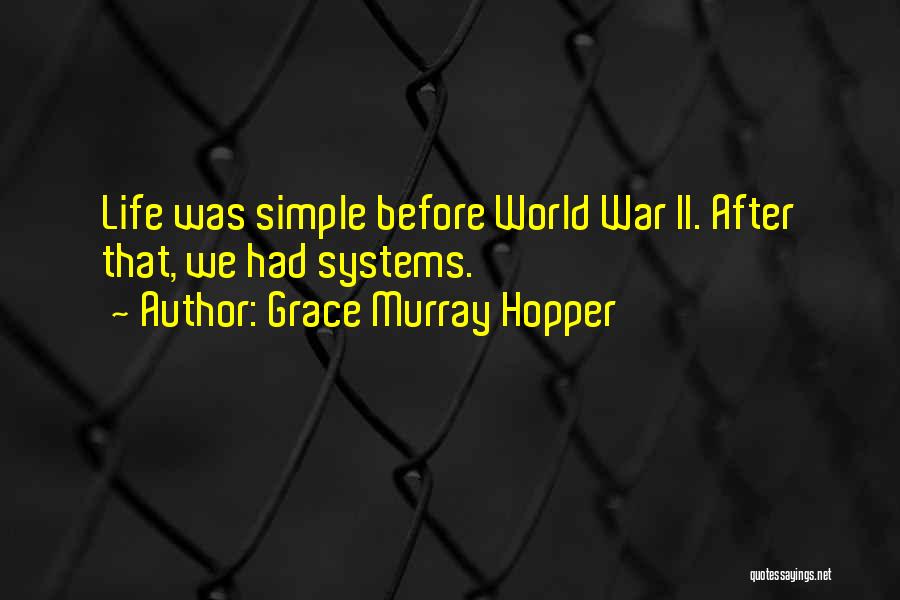 Sayestha Quotes By Grace Murray Hopper