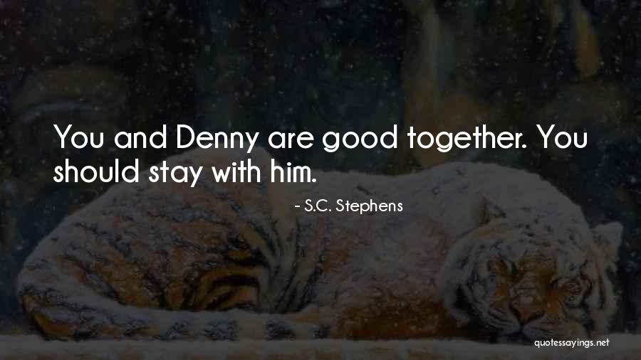 Sayfa G R Nt Lenemiyor Quotes By S.C. Stephens Sayfa G R Nt Lenemiyor Quotes By S.C. Stephens