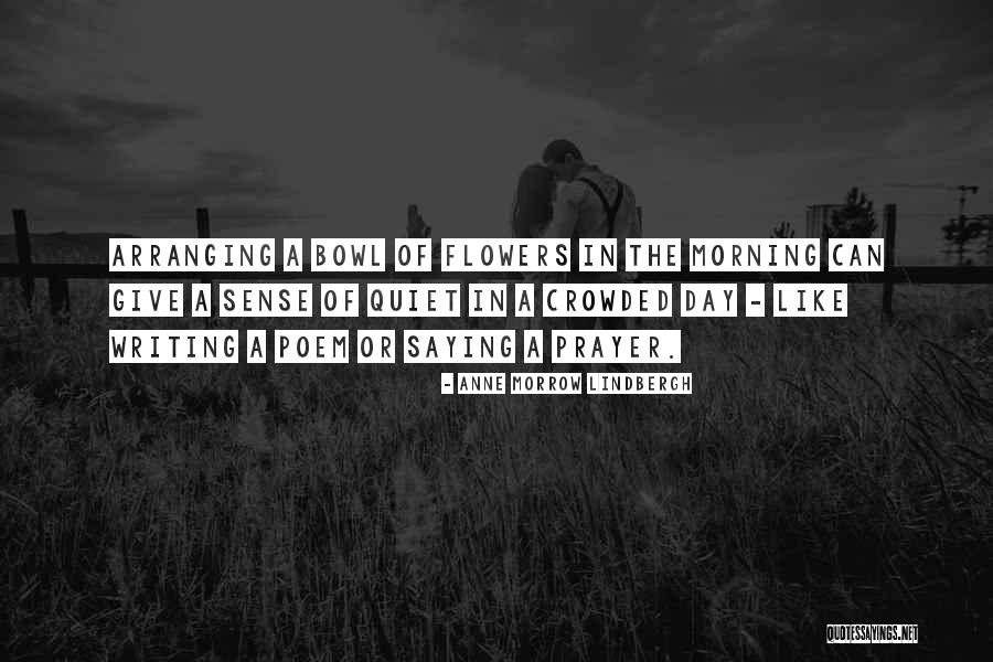 Saying A Prayer Quotes By Anne Morrow Lindbergh Saying A Prayer Quotes By Anne Morrow Lindbergh