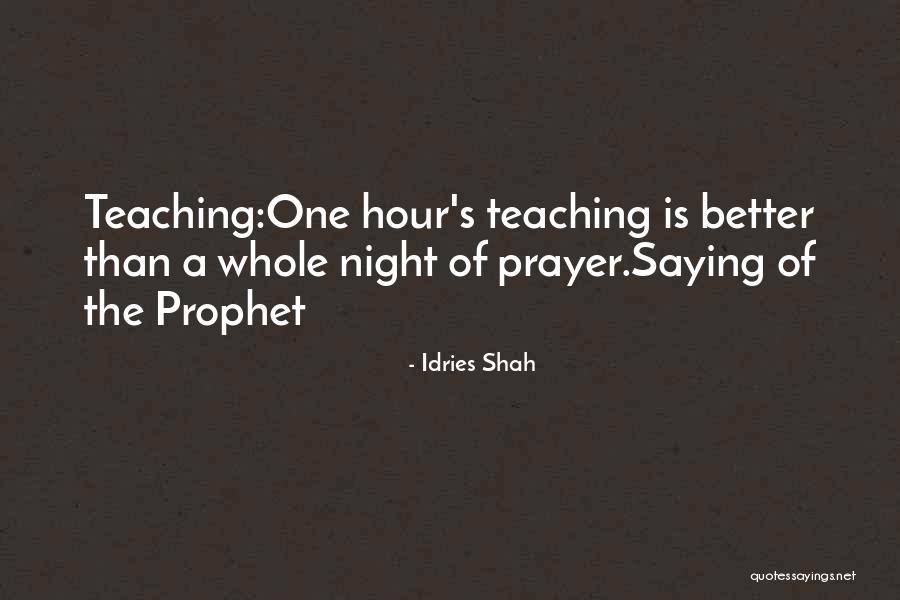 Saying A Prayer Quotes By Idries Shah Saying A Prayer Quotes By Idries Shah