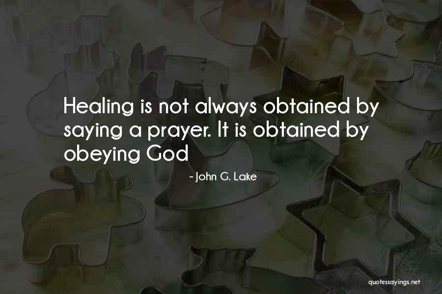 Saying A Prayer Quotes By John G. Lake Saying A Prayer Quotes By John G. Lake