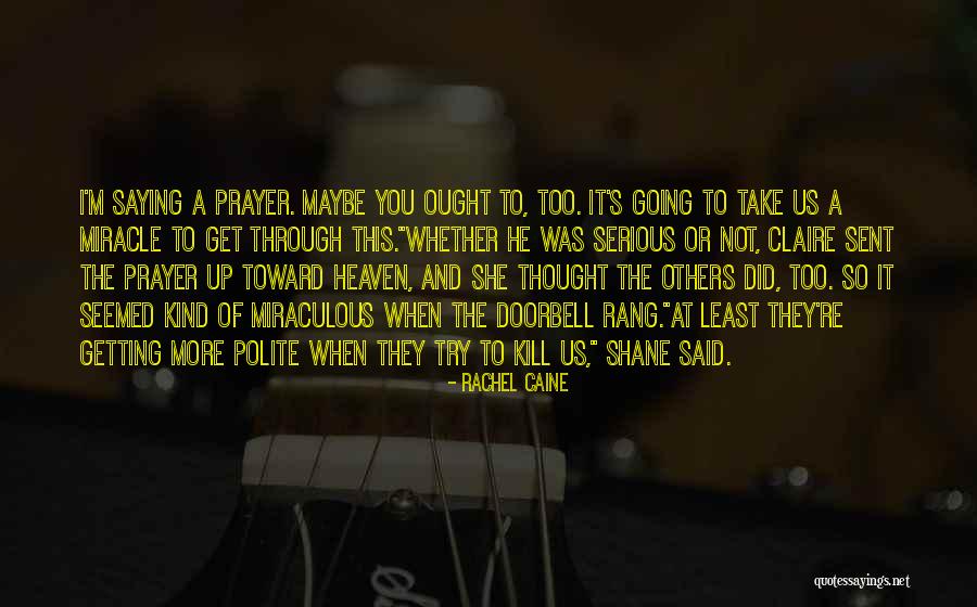 Saying A Prayer Quotes By Rachel Caine Saying A Prayer Quotes By Rachel Caine