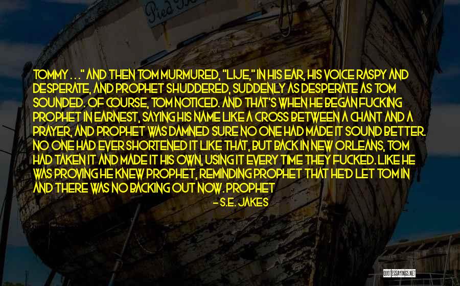 Saying A Prayer Quotes By S.E. Jakes Saying A Prayer Quotes By S.E. Jakes