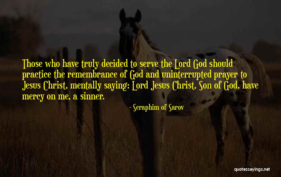 Saying A Prayer Quotes By Seraphim Of Sarov Saying A Prayer Quotes By Seraphim Of Sarov