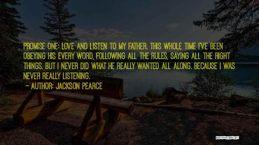 Saying All The Right Things Quotes By Jackson Pearce