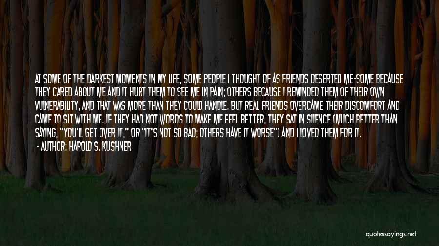 Saying Bad Words To Others Quotes By Harold S. Kushner