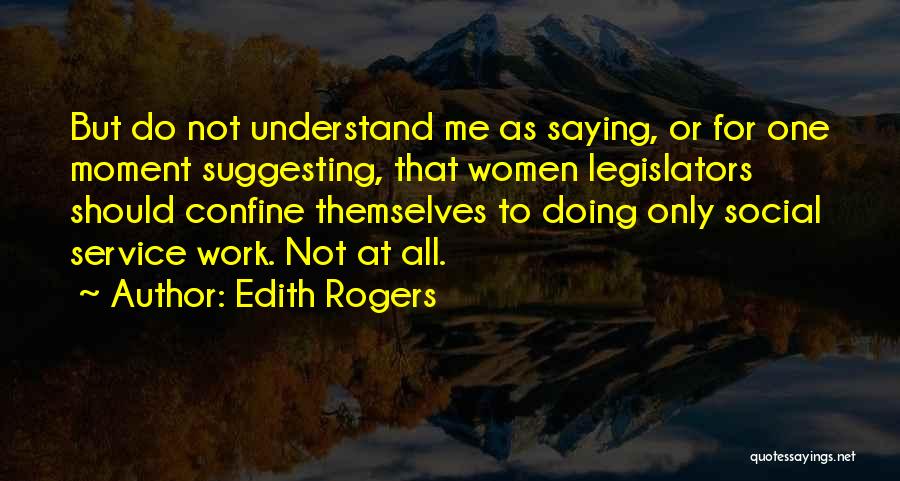 Saying But Not Doing Quotes By Edith Rogers