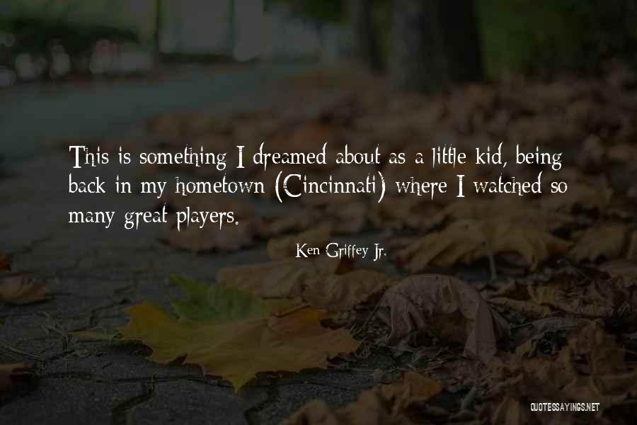 Saying Bye To A Loved One Quotes By Ken Griffey Jr. Saying Bye To A Loved One Quotes By Ken Griffey Jr.