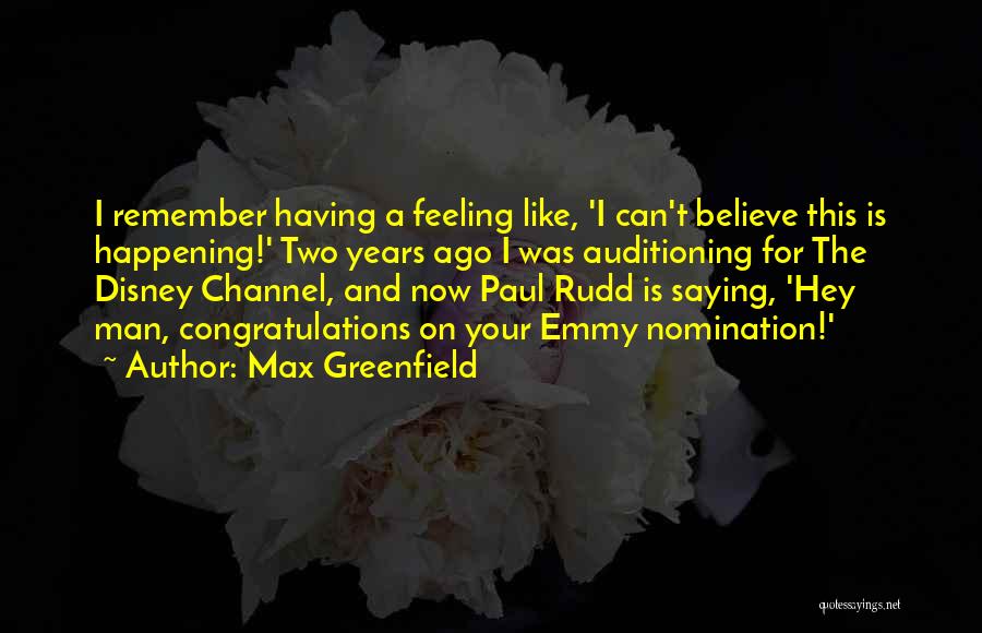 Saying Congratulations Quotes By Max Greenfield