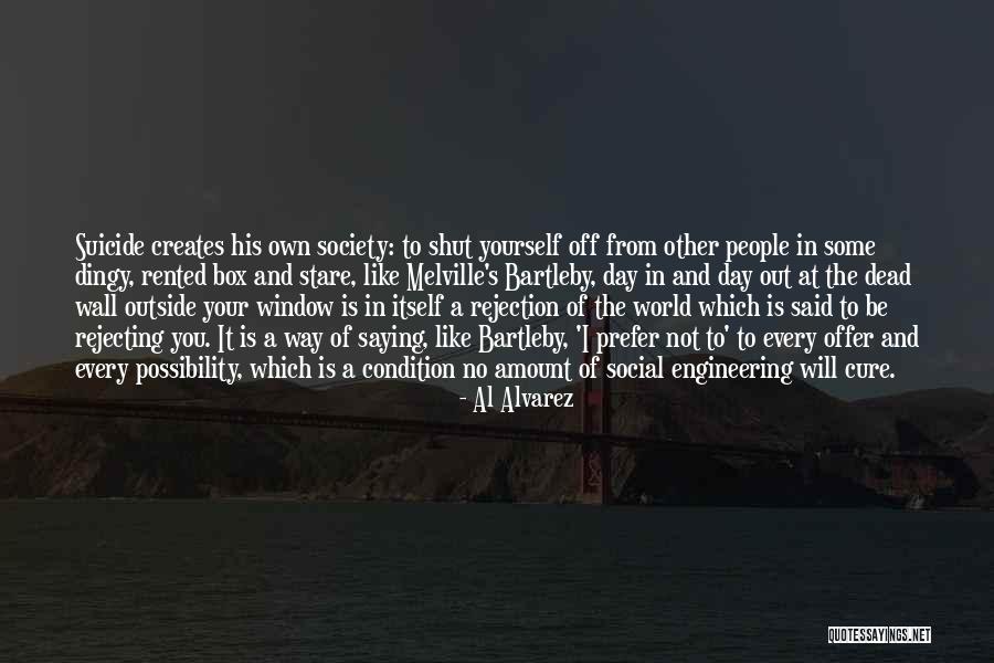 Saying Every Which Way Quotes By Al Alvarez Saying Every Which Way Quotes By Al Alvarez