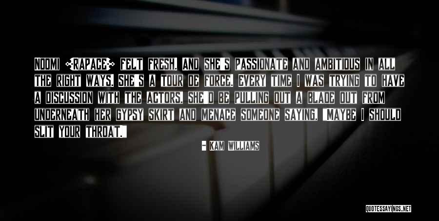Saying Every Which Way Quotes By Kam Williams Saying Every Which Way Quotes By Kam Williams
