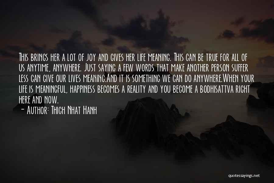 Saying Few Words Quotes By Thich Nhat Hanh