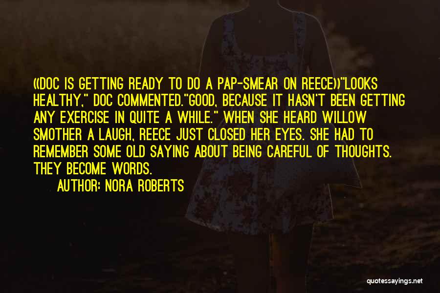 Saying Good Words Quotes By Nora Roberts