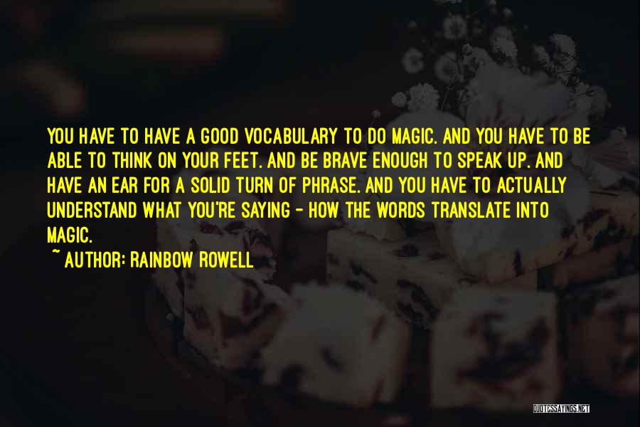 Saying Good Words Quotes By Rainbow Rowell