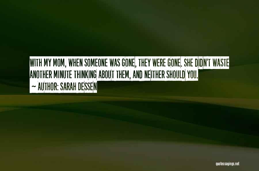 Saying Goodbye Colleagues Quotes By Sarah Dessen