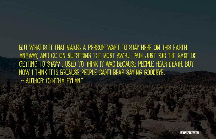 Saying Goodbye Death Quotes By Cynthia Rylant