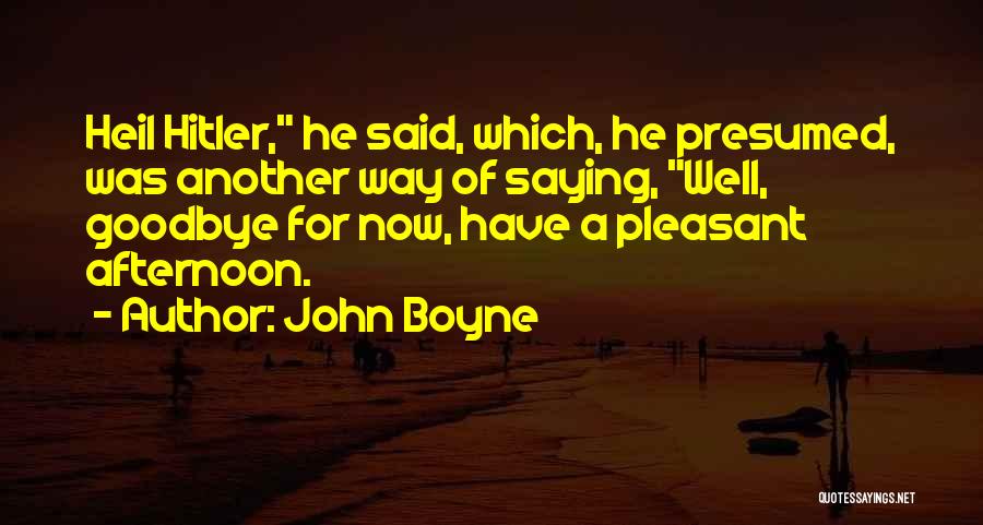 Saying Goodbye To The Past Quotes By John Boyne