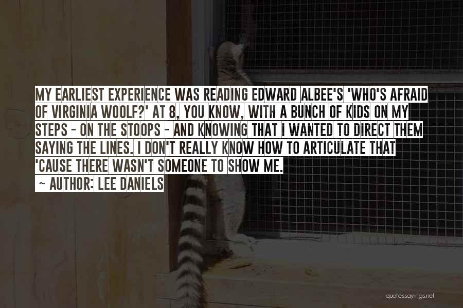 Saying I Don't Know Quotes By Lee Daniels