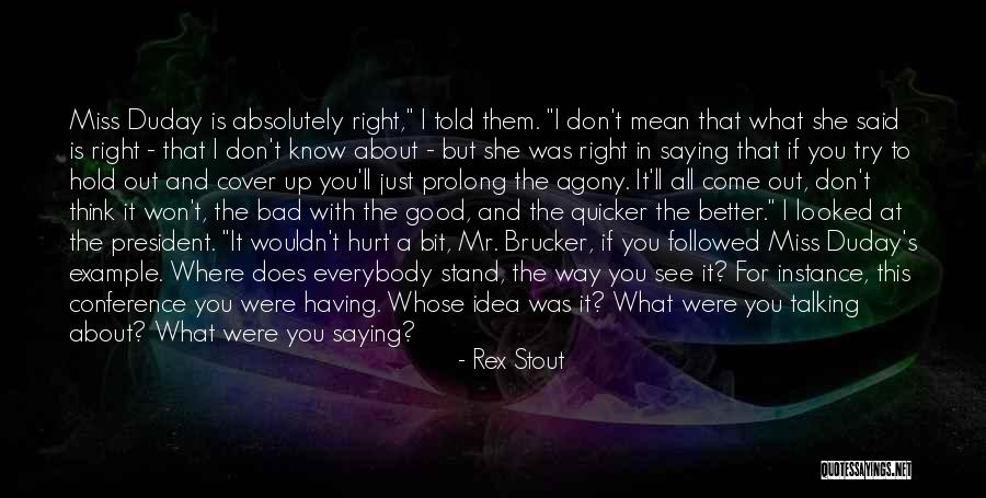 Saying I Miss You Quotes By Rex Stout Saying I Miss You Quotes By Rex Stout