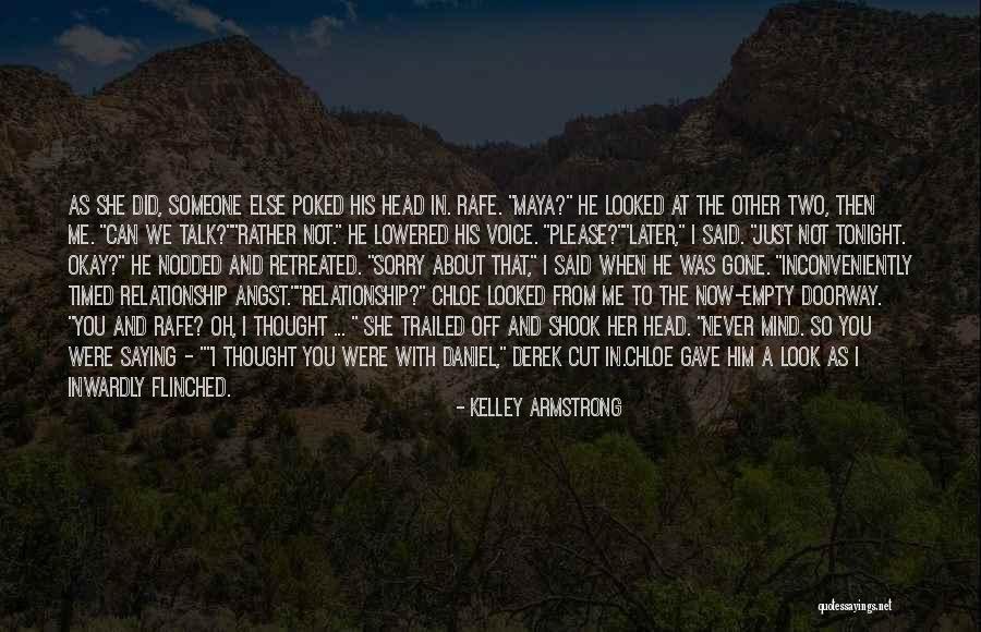 Saying I Sorry Quotes By Kelley Armstrong Saying I Sorry Quotes By Kelley Armstrong