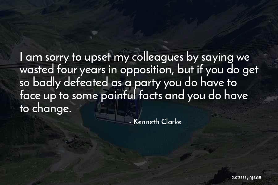 Saying I Sorry Quotes By Kenneth Clarke Saying I Sorry Quotes By Kenneth Clarke