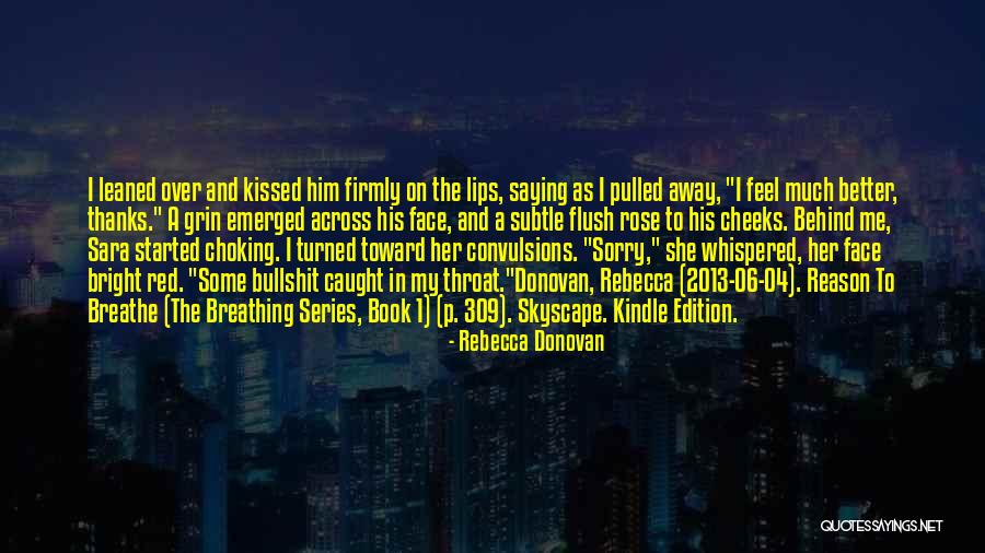 Saying I Sorry Quotes By Rebecca Donovan Saying I Sorry Quotes By Rebecca Donovan