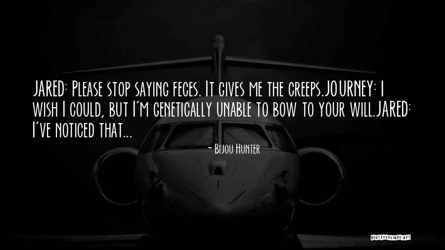 Saying I Wish Quotes By Bijou Hunter Saying I Wish Quotes By Bijou Hunter